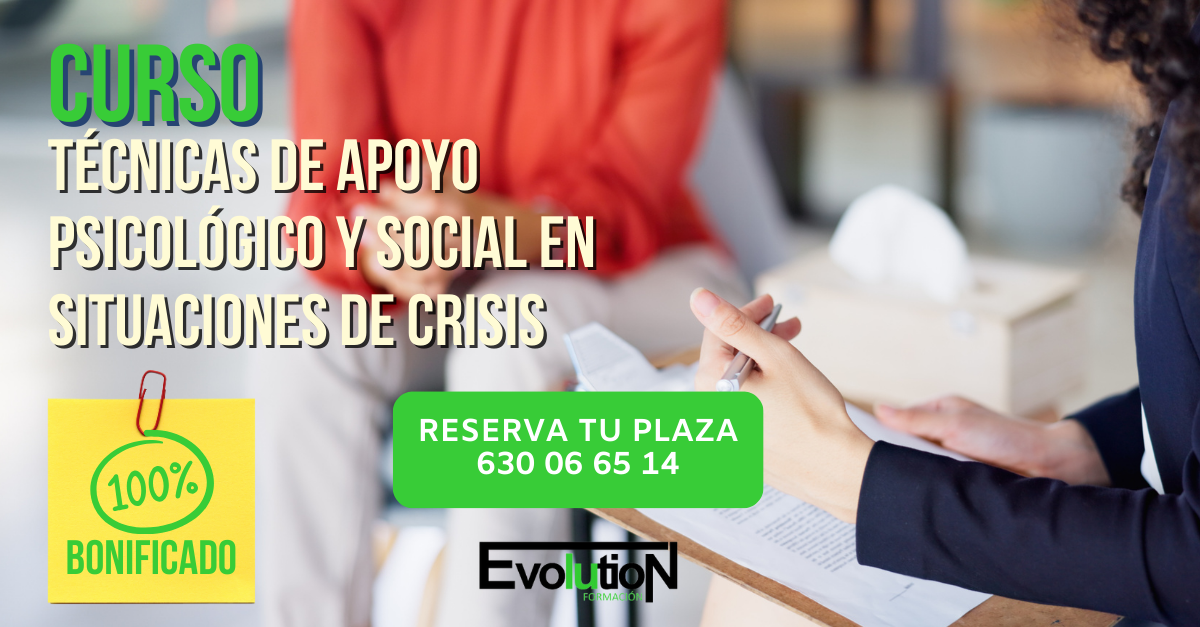 Curso de Técnicas de apoyo psicológico y social en situaciones de crisis impartido por Formación Evolution